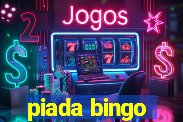 piada bingo